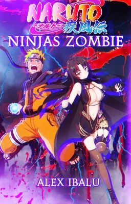 NINJAS ZOMBIE ☆ Naruto y tu ☆ La Ninja Akatsuki 2da temporada