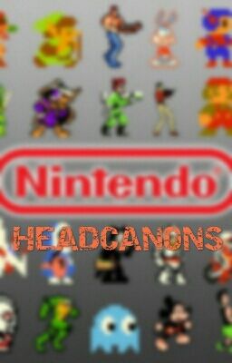 Nintendo Headcanons