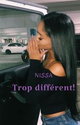 NISSA : TROP DIFFÉRENT.