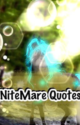 Nitemare Quotes and Stuff