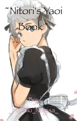 ~Nitori's Book of Yaoi~