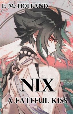 Nix - a fateful kiss (Vol.3) ✅️