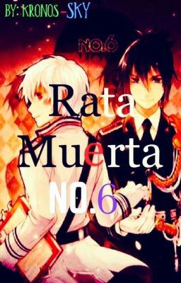 No. 6 Rata muerta (Yaoi / BL / GAY) Nezumi x Shion