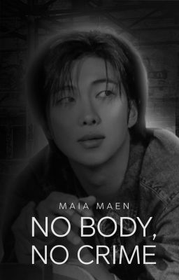 No body, no crime  ──  Kim Namjoon, knj