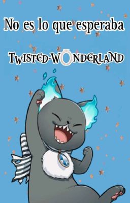 No es lo que esperaba (Twisted Wonderland)