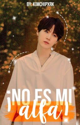 ¡No es mi Alfa! 🐺 | YoonMin