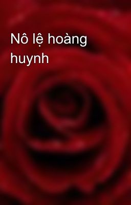 Nô lệ hoàng huynh