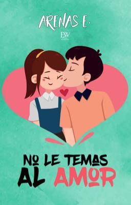 No Le Temas Al Amor © 