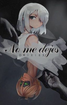 No me dejes [Adrien/Chat Noir y tú]