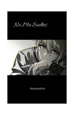 No Me Sueltes 