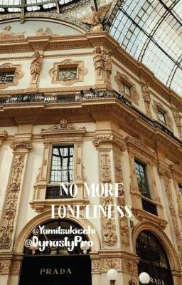 No More Loneliness (Erden Halstead x Reader)