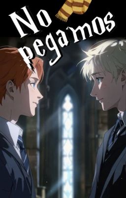 ¡NO PEGAMOS! Draco x Ron