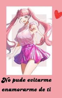 No pude evitar enamorarme de ti (Yo x Hilda) 