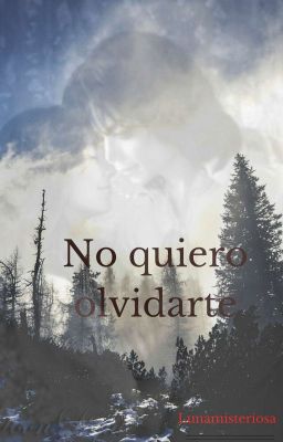 ❄NO QUIERO OLVIDARTE