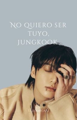 No quiero ser tuyo, jungkook ✧ kv [ obsesión ] II