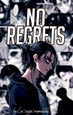 No regrets [SnK]