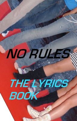 No Rules: The Lyrics Book