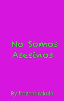 No Somos Asesinos