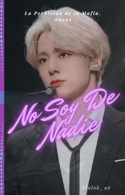 No soy de nadie. [Concluida]