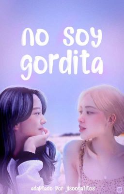 no soy gordita » chaesoo 