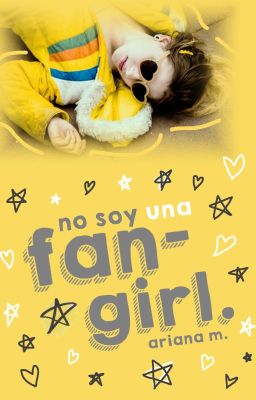 No soy una fangirl. [Fandomination!] - EN PAUSA