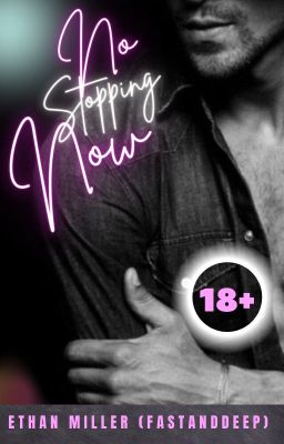 No Stopping Now (18+)