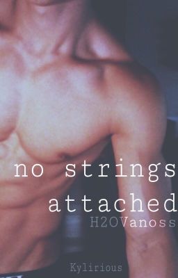 no strings attached » H2OVanoss