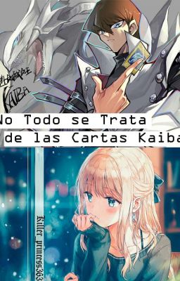 No Todo Se Trata De Las Cartas Kaiba (Yu-gi-oh)