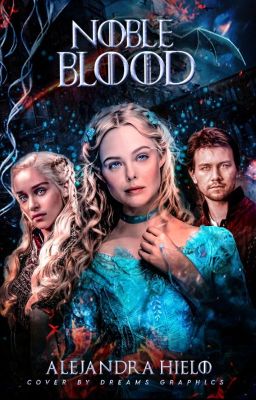 Noble Blood ➳a got fanfic