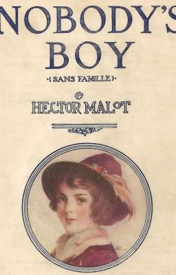 NOBODY'S  BOY (Sans Famille) - Hector Malot