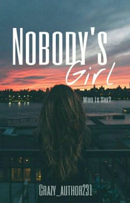 Nobody's Girl [#Wattys2015]