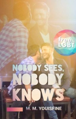 Nobody Sees, Nobody Knows [Jensen Ackles + Misha Collins | Cockles | mxm]