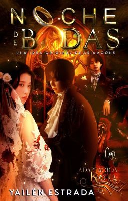 NOCHE DE BODAS [Adaptación KOOKV] [EN PAUSA]