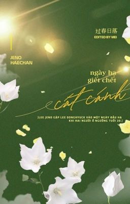 [Nohyuck | Edit] Ngày hạ giết chết cát cánh