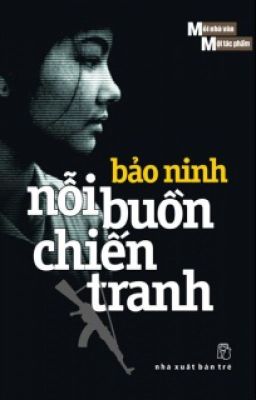 NỖI BUỒN CHIẾN TRANH - BẢO NINH