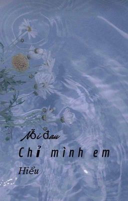 Nỗi Đau Chỉ Mình Em Hiểu