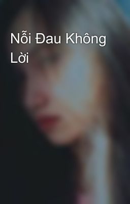 Nỗi Đau Không Lời