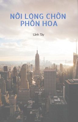 Nỗi Lòng Chốn Phồn Hoa