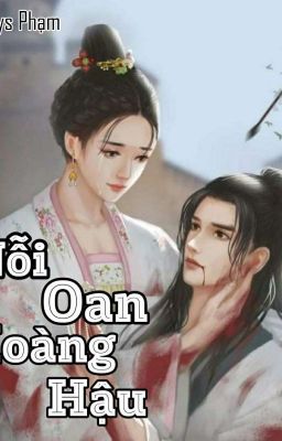 NỖI OAN HOÀNG HẬU