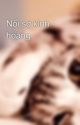 Nổi sợ kinh hoàng 