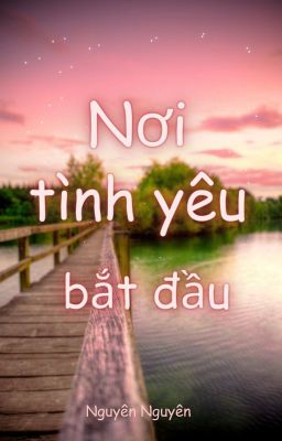 Nơi tình yêu bắt đầu