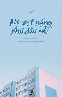 ✔ Nơi Vạt Nắng Phủ Đầu Môi (MARKHYUCK)