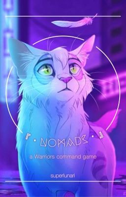 『•NOMADS•』 | a WARRIORS command game