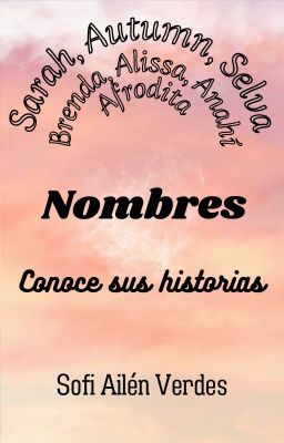 Nombres. Conoce sus historias