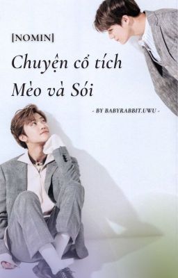 [Nomin - Chuyển ver] Truyện cổ tích Mèo và Sói