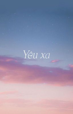 NOMIN | EDIT | Yêu xa