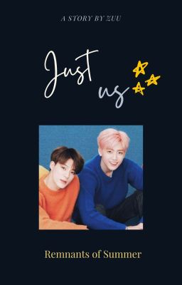 [Nomin] Just us - Chỉ đôi ta