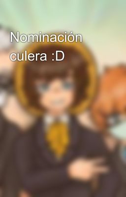 Nominación culera :D