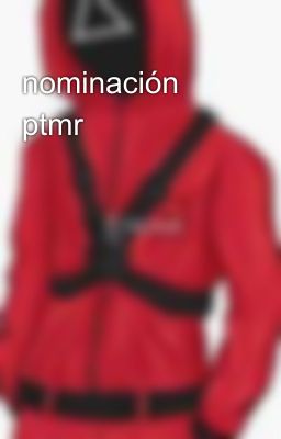 nominación ptmr