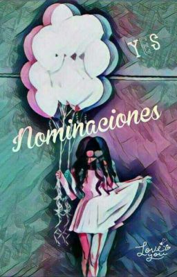 Nominaciones (≧∇≦)/